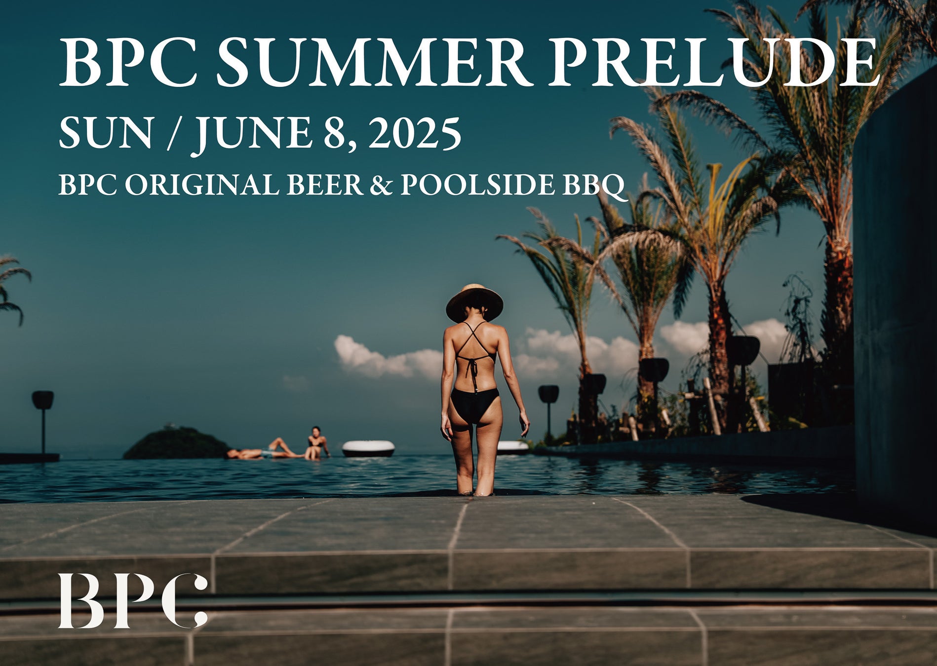 【BOTANICAL POOL CLUB】プール、サウナ、ビールにBBQ！2025年夏の幕開けを祝う「BPC SUMMER PRELUDE」6/8（日）開催！