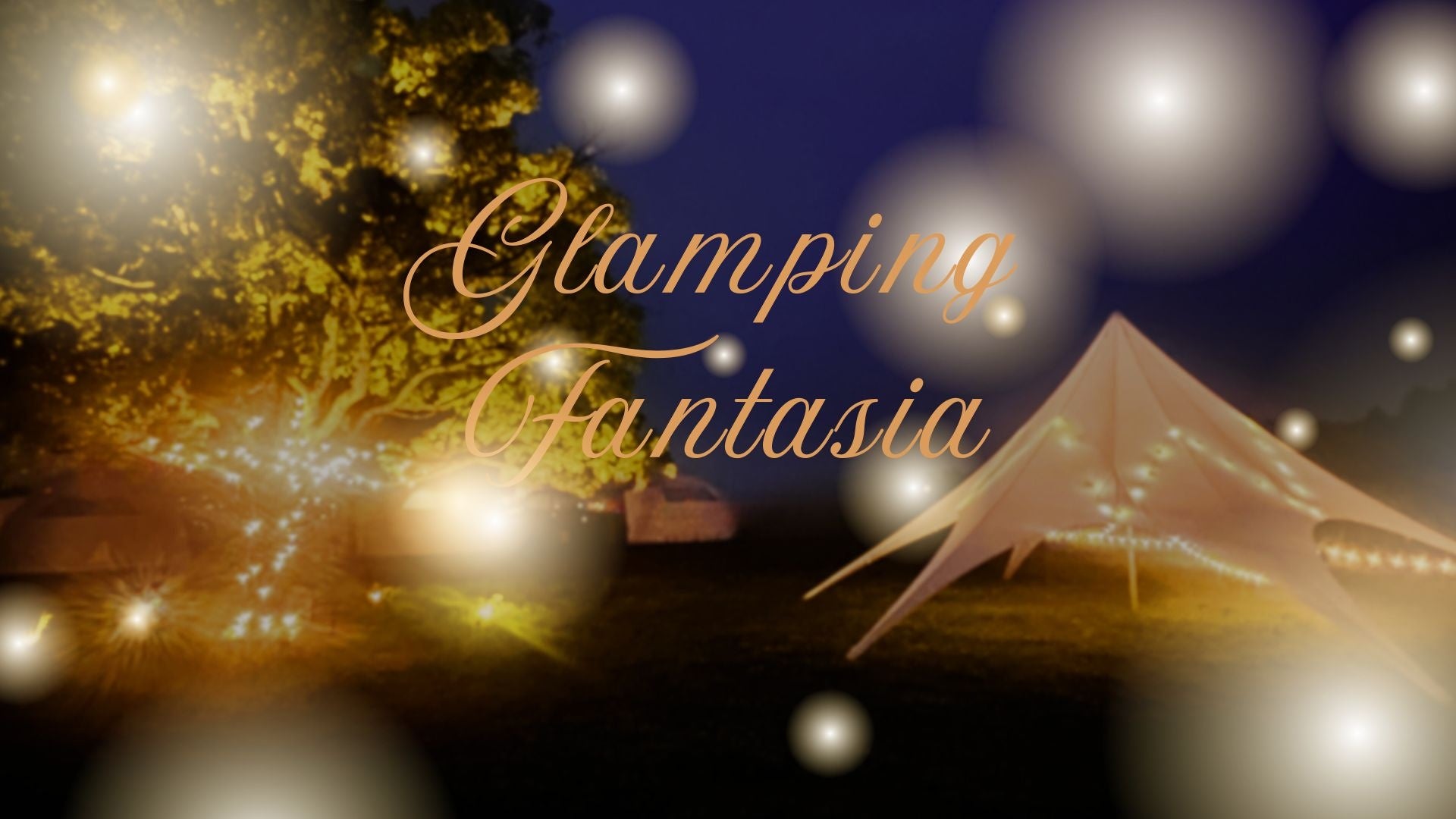 夕暮れから星降る夜へ「Glamping Fantasia」スタート！