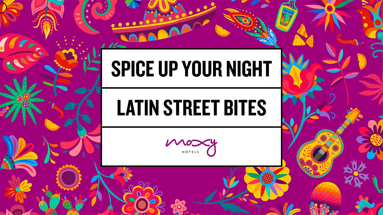 モクシー・ホテル、国内4軒で「LATIN STREET BITES 食で旅するラテンアメリカ」を開催