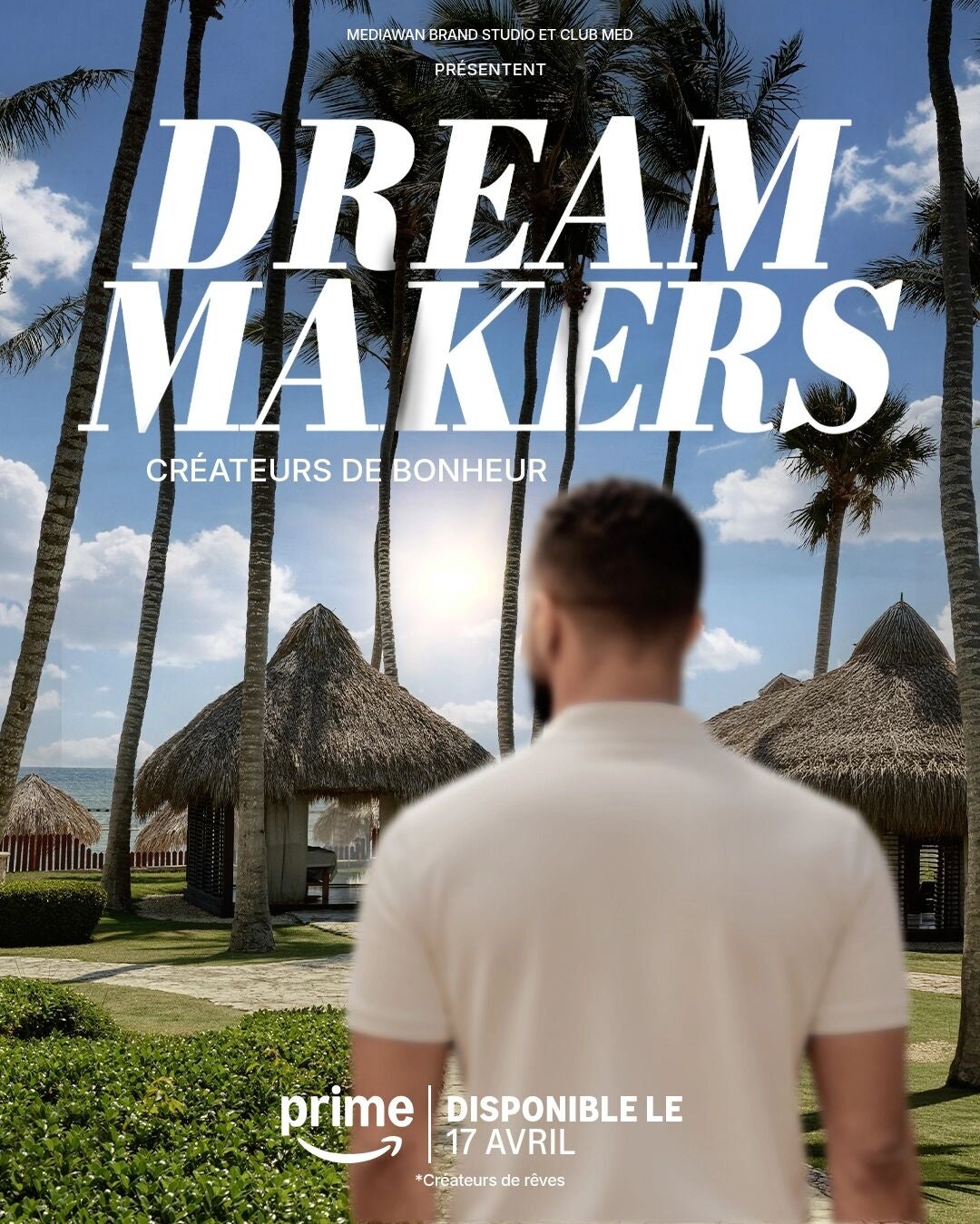 【クラブメッド】Prime Videoでドキュメンタリーシリーズ『ドリームメーカーズ　幸せの創造者たち』を公開