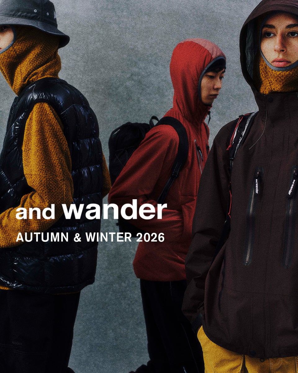 and wander 2026 AUTUMN & WINTER