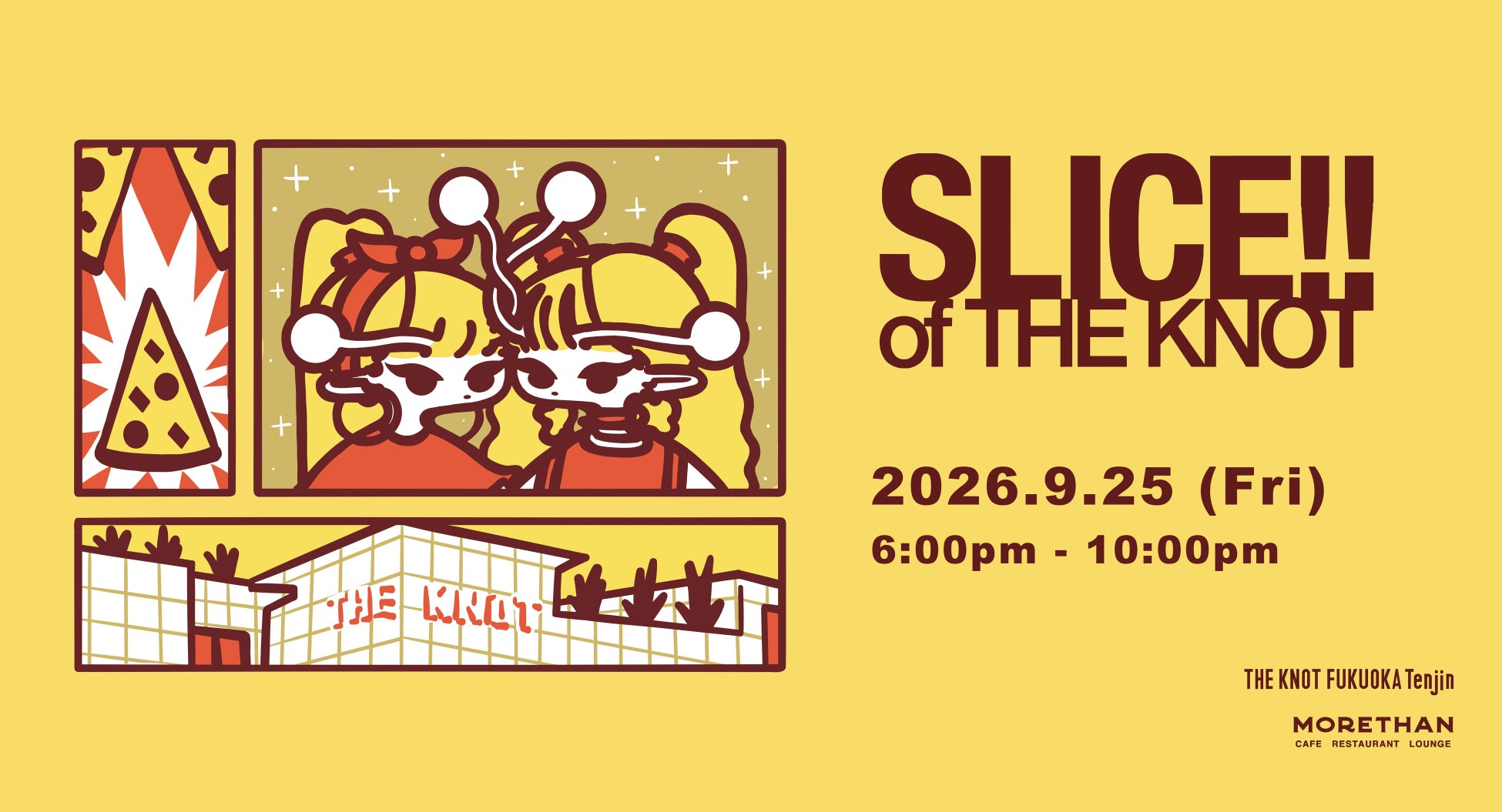 【THE KNOT FUKUOKA Tenjin】薪窯ピッツァを囲み、福岡のカルチャーが交わる一夜。「SLICE OF THE KNOT vol.2」9月25日開催